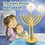 The Night Before Hanukkah - Natasha Wing, Amy Wummer