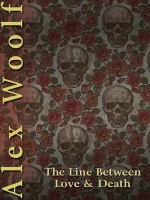 The Line Between Love and Death - Alex Woolf