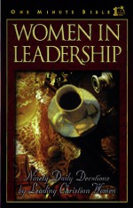 Women in Leadership: Daily Devotions to Guide Today's Leading Women - Bob Briner, Lawrence Kimbrough