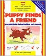 Puppy Finds a Friend/English-Spanish: Cachorrito Encuentra a Un Amigo - Mary Risk, Thessa Judkins