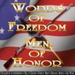 Words of Freedom: Men of Honor - James Madison, Thomas Jefferson, Patrick Henry