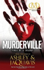 Murderville: First of a Trilogy - Ashley Coleman, JaQuavis Coleman