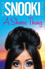 A Shore Thing [Hardcover] - Nicole "Snooki" Polizzi