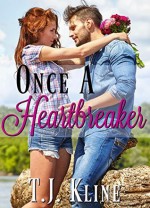 Once a Heartbreaker - T. J. Kline