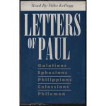 Letters of Paul: Galatians, Ephesians, Philippians, Colossians, Philemon - Anonymous, Mike Kellogg