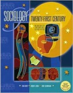 Sociology for the Twenty-First Century - Tim J. Curry, Robert M. Jiobu, Kent P. Schwirian