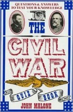 Civil War Quiz Book - Bill Adler, Bill Adler, Inc. Bill Adler Books