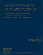 Nuclear Physics and Applications: First International Ulaanbaatar Conference on Nuclear Physics and Applications - Dugersuren Dashdorj, Undraa Agvaanluvsan, Gary Mitchell