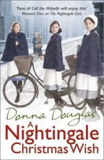 A Nightingale Christmas Wish: (Nightingales 5) by Donna Douglas (2014-11-06) - Donna Douglas;