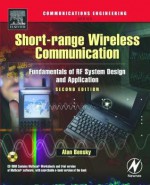 Short-Range Wireless Communication: Fundamentals of RF System Design and Application - Jos Blank, Alan Bensky, Dan Bensky