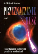 Przeznaczenie Dusz 1 - Michael Newton