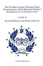 Farndale Avenue Housing Estate Townswomen's Guild Dramatic Society's Production of a Christmas Carol - David McGillivray