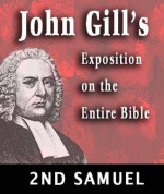 John Gill's Exposition on the Entire Bible-Book of 2nd Samuel - John Gill