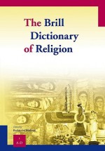 The Brill Dictionary of Religion - Paperback Set - Kocku Von Stuckrad