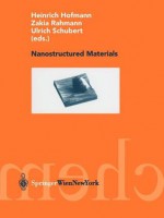 Nanostructured Materials - Heinrich Hofmann, Zakia Rahmann, Ulrich Schubert