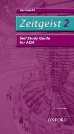 Zeitgeist 2. A2 Aqa Self-Study Guide - Morag McCrorie