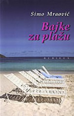 Bajke za plažu - Simo Mraović