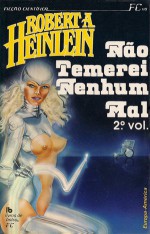 Não Temerei Nenhum Mal, 2 - Robert A. Heinlein, Maria Luísa Santos