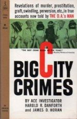 Big City Crimes - Harold R. Danforth, James D. Horan