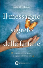 Il messaggio segreto delle farfalle - Laila al-Uthman, Valentina Colombo