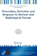 Prevention, Detection and Response to Nuclear and Radiological Threats - David Diamond, Ralph Way