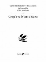 Ce Qu'a Vu le Vent D'ouest: (prelude 1) - Colin Matthews