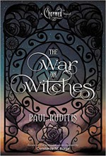 Charmed: The War On Witches - Paul Ruditis