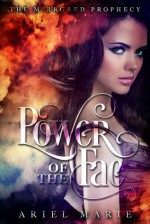 Power of the Fae - Ariel Marie