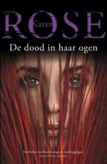 De dood in haar ogen - Karen Rose, Hans Verbeek