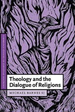 Theology and the Dialogue of Religions - Michael Barnes, Daniel W. Hardy