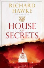 House of Secrets - Richard Hawke