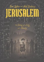 Jerusalem: A Family Portrait - Boaz Yakin, Nick Bertozzi