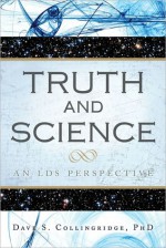 Light, Truth and Secular Knowledge: God's Hand in Modern Science - David Collingridge