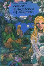 Great Fairy Tales of Ireland - Mary McGarry