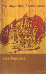 The Hope Slide / Little Sister - Joan Macleod