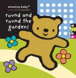 Round and Round the Garden. - Emma Dodd, Bianca Lucas