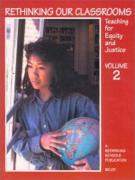 Rethinking Our Classrooms: Teaching For Equity and Justice - Volume 2 - Bill Bigelow, Rethinking Schools Publication