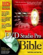 Macworld Dvd Studio Pro Bible - Todd Kelsey, Chad Fahs