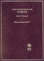 Cases and Materials on Torts - John L. Diamond