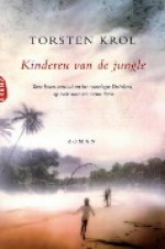 Kinderen van de jungle - Torsten Krol, Peter Abelsen