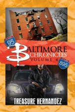 Baltimore Chronicles: Volume 4 - Treasure Hernandez