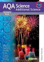 Gcse Additional Science. Teacher's Book - Geoff Carr