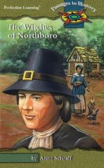 Witches of Northboro (Passages to History Hi: Lo Novels) - Anne E. Schraff