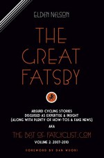 The Great Fatsby (The Best of FatCyclist Book 2) - Elden Nelson, Dan Wuori