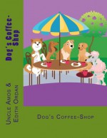 Dog's Coffee-Shop - Uncle Amos, Edith Ordan, Malgorzata Godzuik