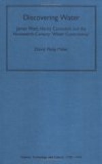 Discovering Water: James Watt, Henry Cavendish And The Nineteenth Century 'Water Controversy' - David Philip Miller