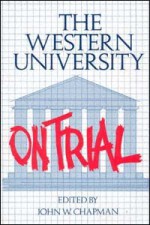 The Western University on Trial - John William Chapman