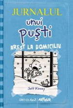 Arest la domiciliu. (Diary of a Wimpy Kid, #6) - Jeff Kinney, Andra Matzal