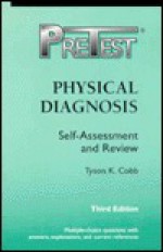 Pre-test Self-assessment and Review: Physical Diagnosis (PreTest Clinical Science) - Tyson K. Cobb