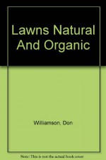 Lawns Natural And Organic - Don Williamson